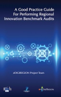 A Good Practice Guide for Performing Regional Innovation Benchmark Audits (eDIGIREGION 2)
